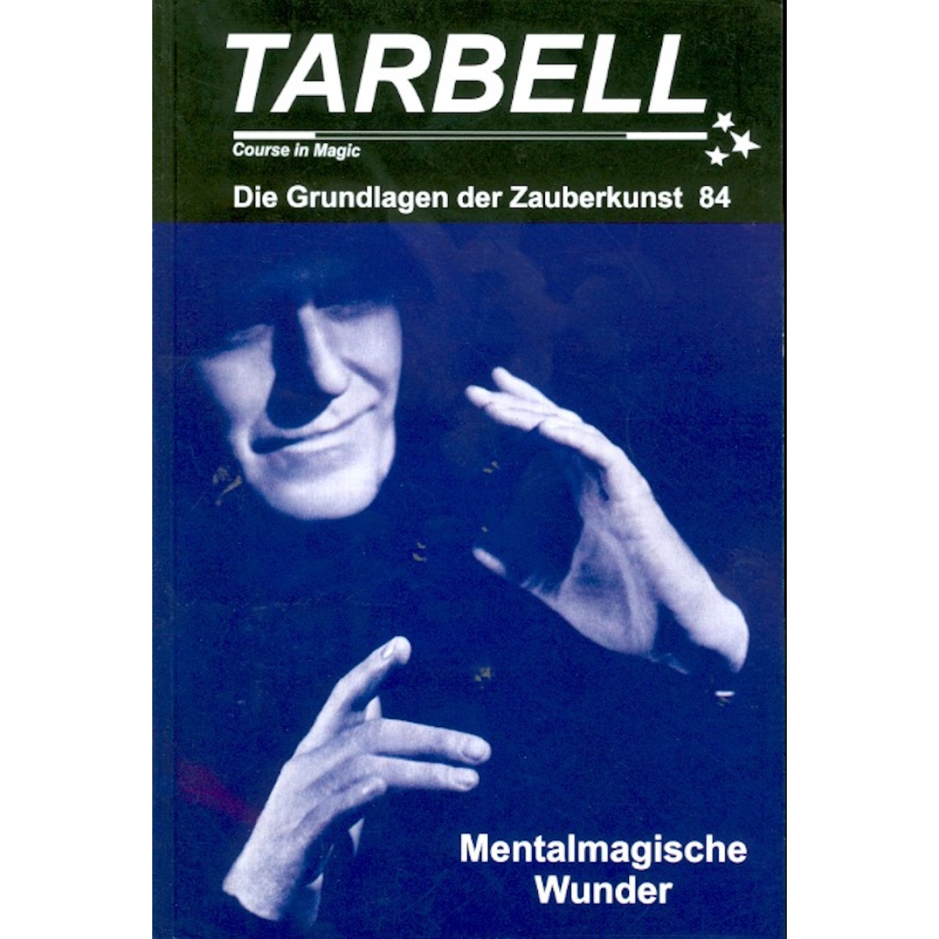 TARBELL Course in Magic - Die Grundlagen der Zauberkunst (Lektion 84)