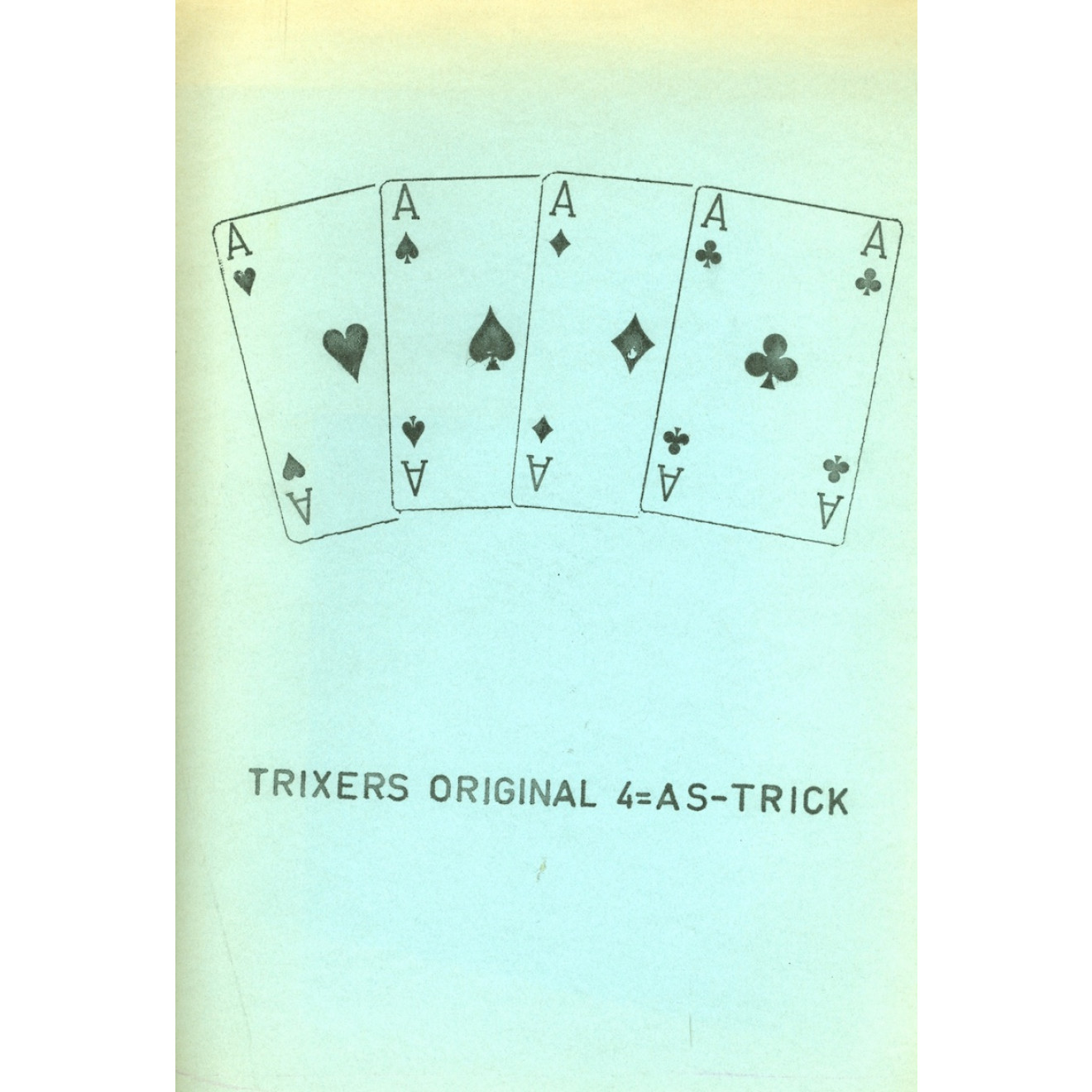 Trixers Original 4-As-Trick