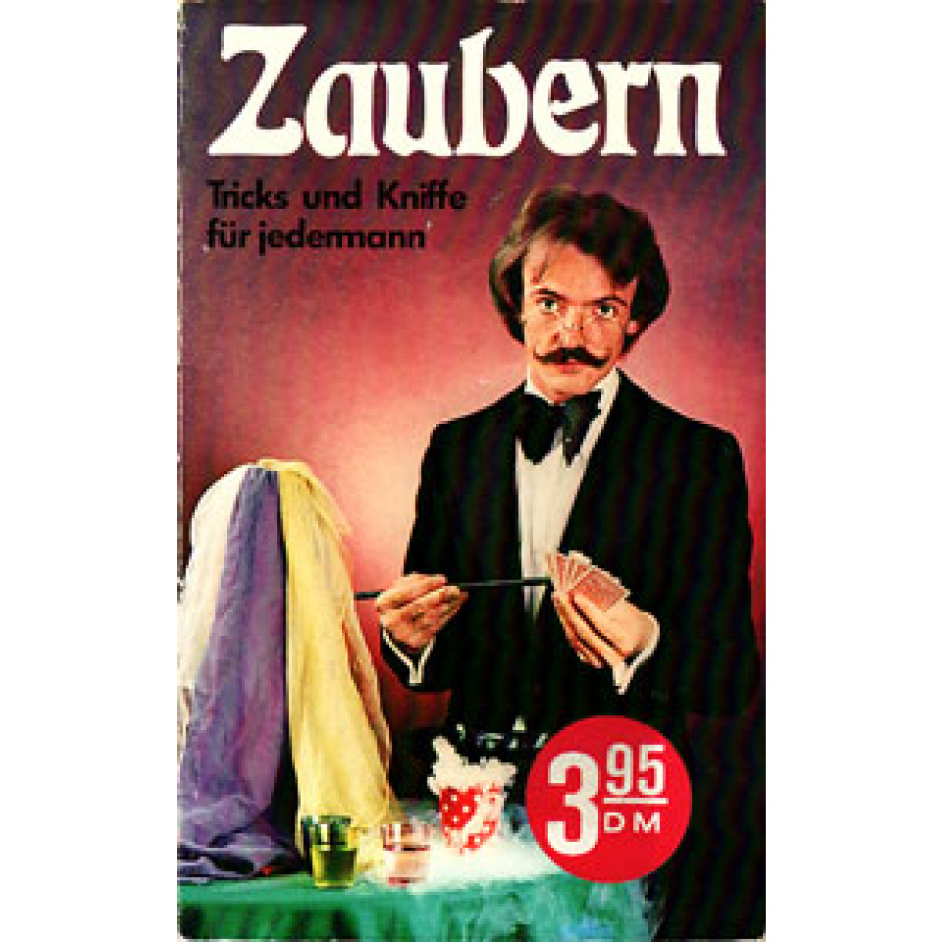 Zaubern: Tricks und Kniffe für jedermann