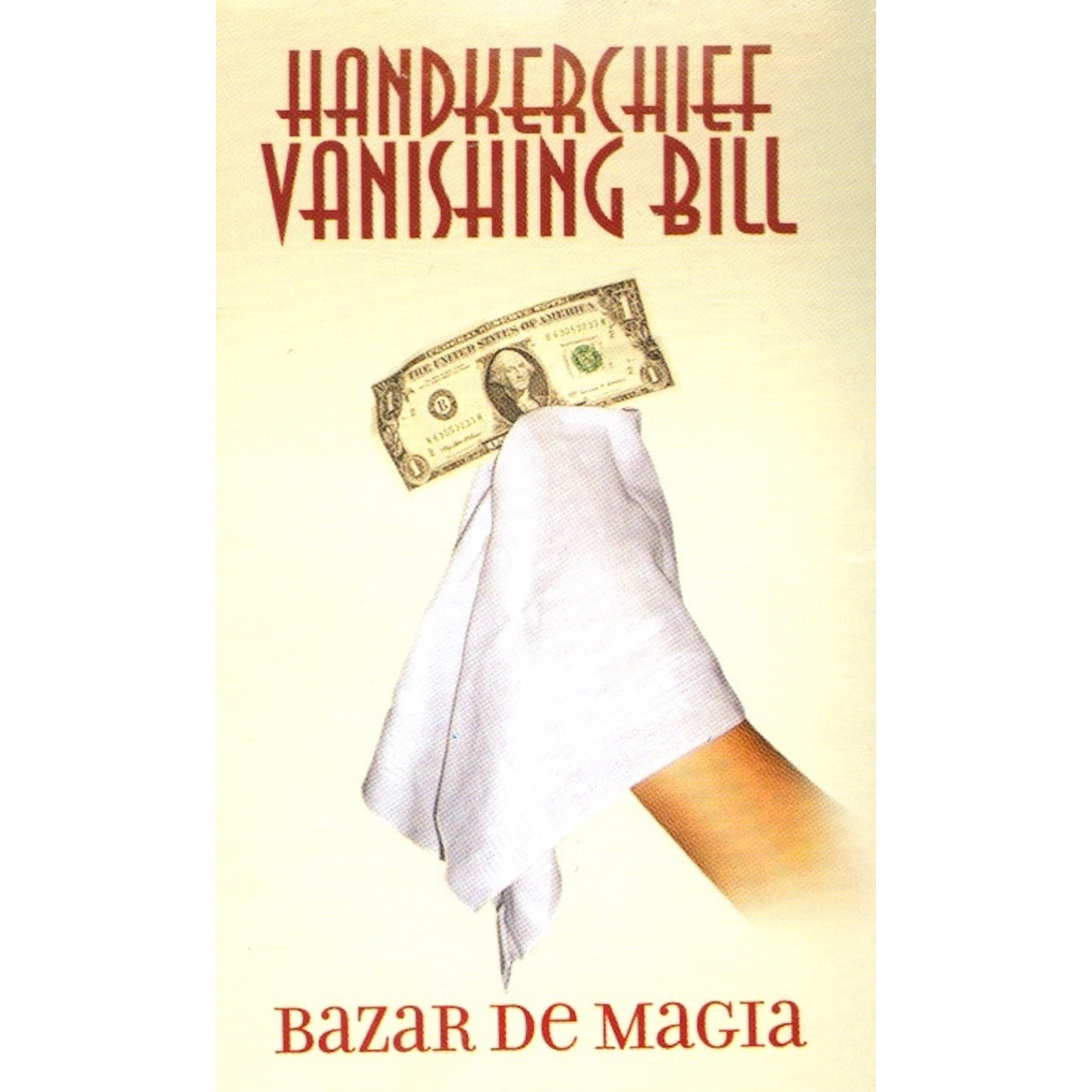 Vanishing Bill Handkerchief (White) by Bazar de Magia