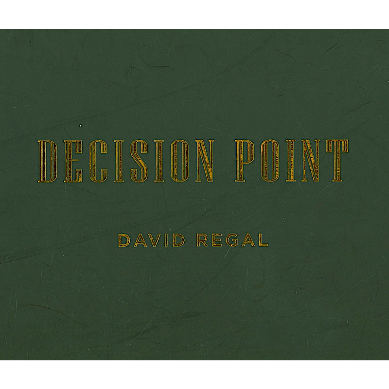 Decision Point by David Regal