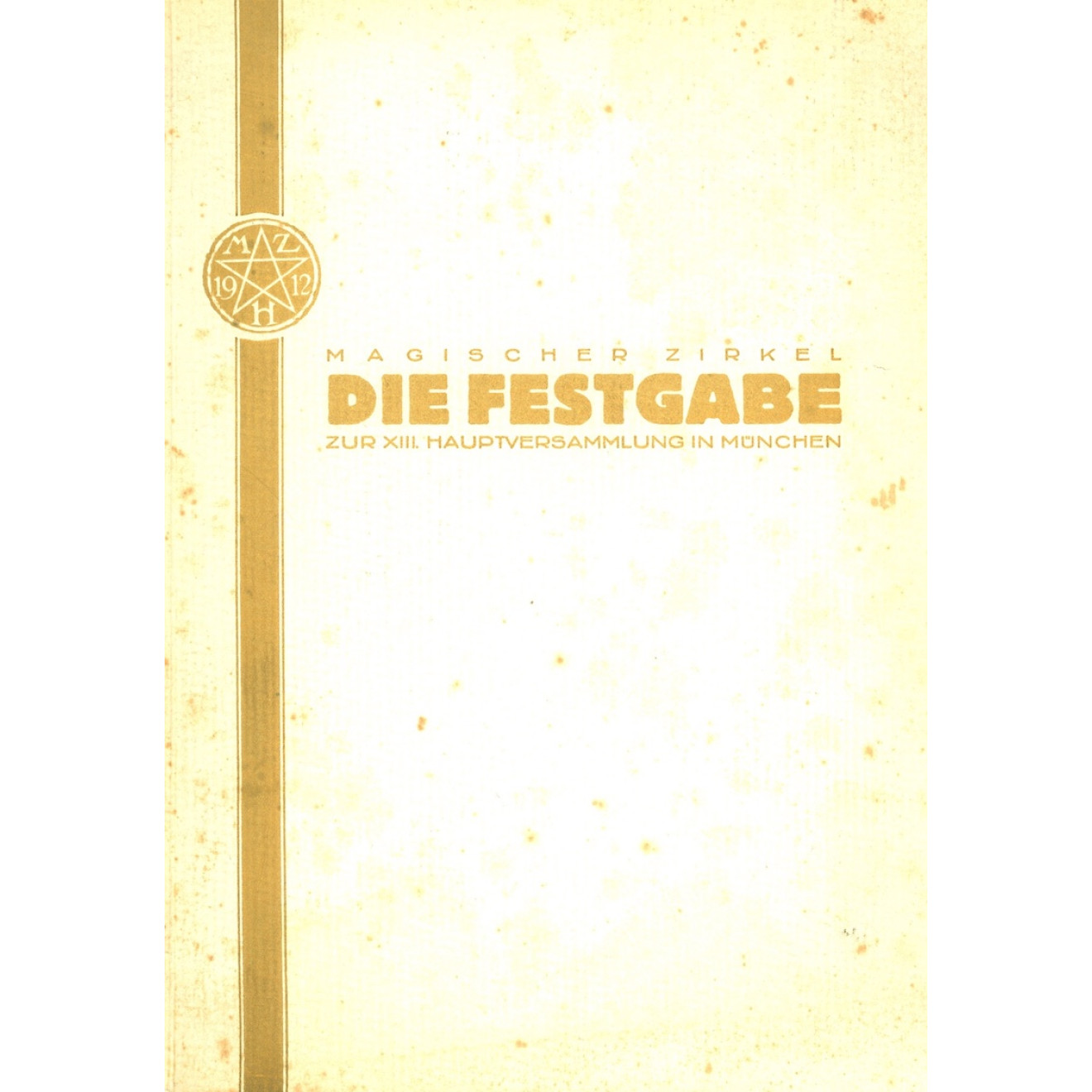 Die Festgabe zur 13. Hauptversammlung in München (MZvD)