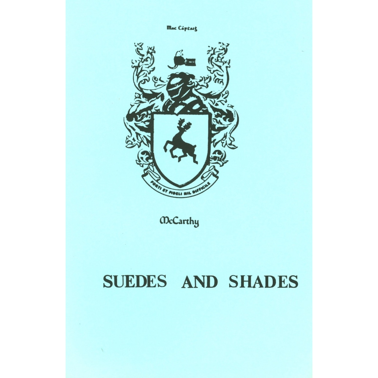 Suedes and Shades