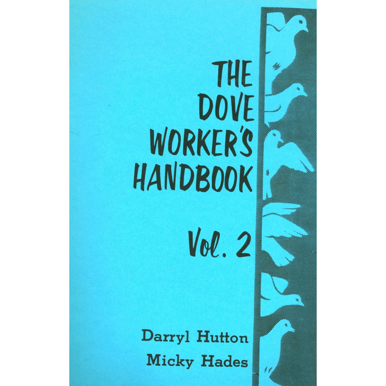 The Dove Worker's Handbook II
