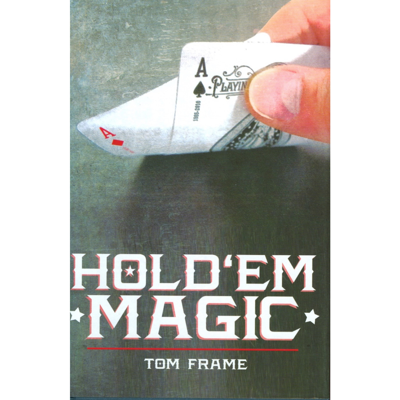 Hold 'Em Magic by Tom Frame and Vanishing Inc