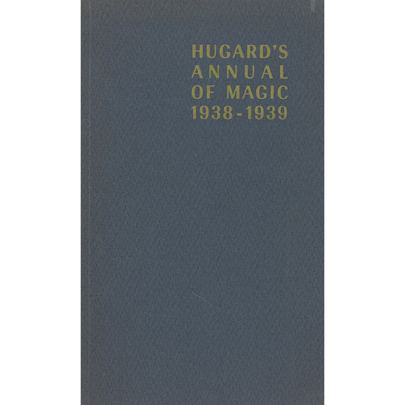 Hugard's Annual of Magic 1938-1939 geb.