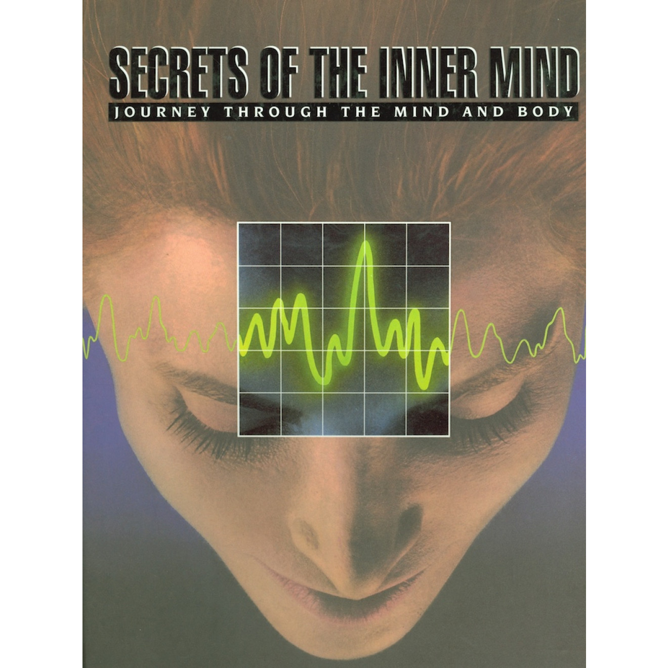 Secrets of the Inner Mind (Journey Through the Mind and Body)