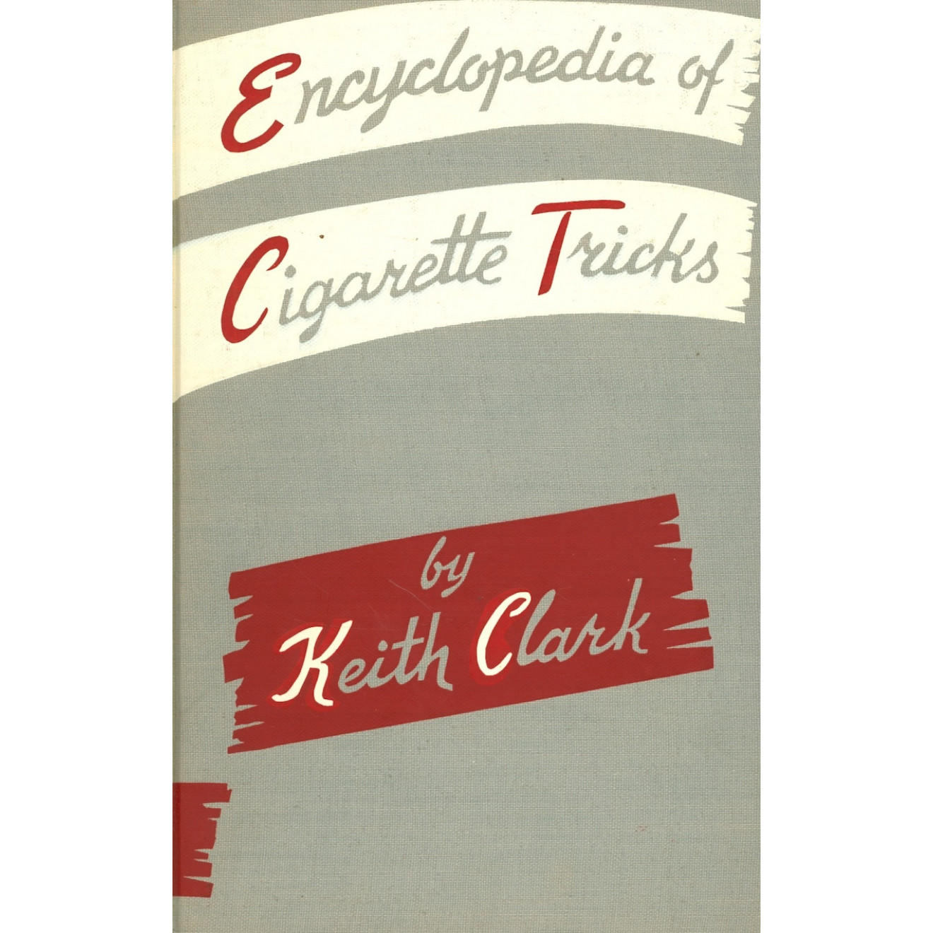 Encyclopedia of Cigarette Tricks (geb.)