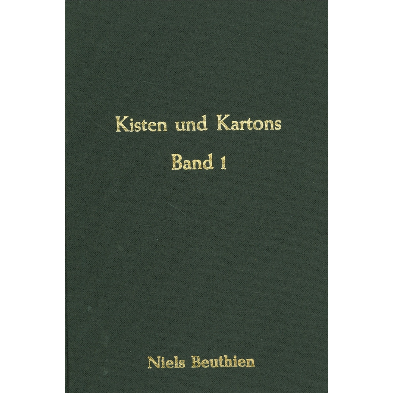 Kisten und Kartons Band 1 von Niels Beuthien