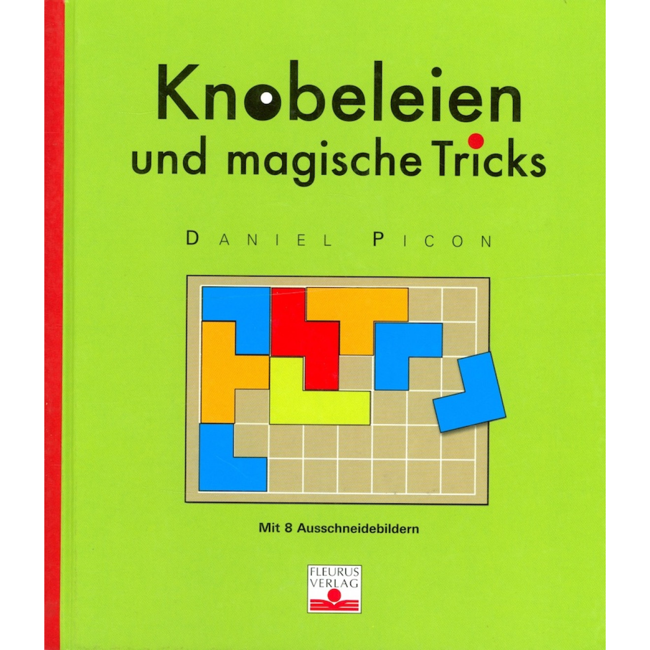 Knobeleien und magische Tricks Spiralbindung