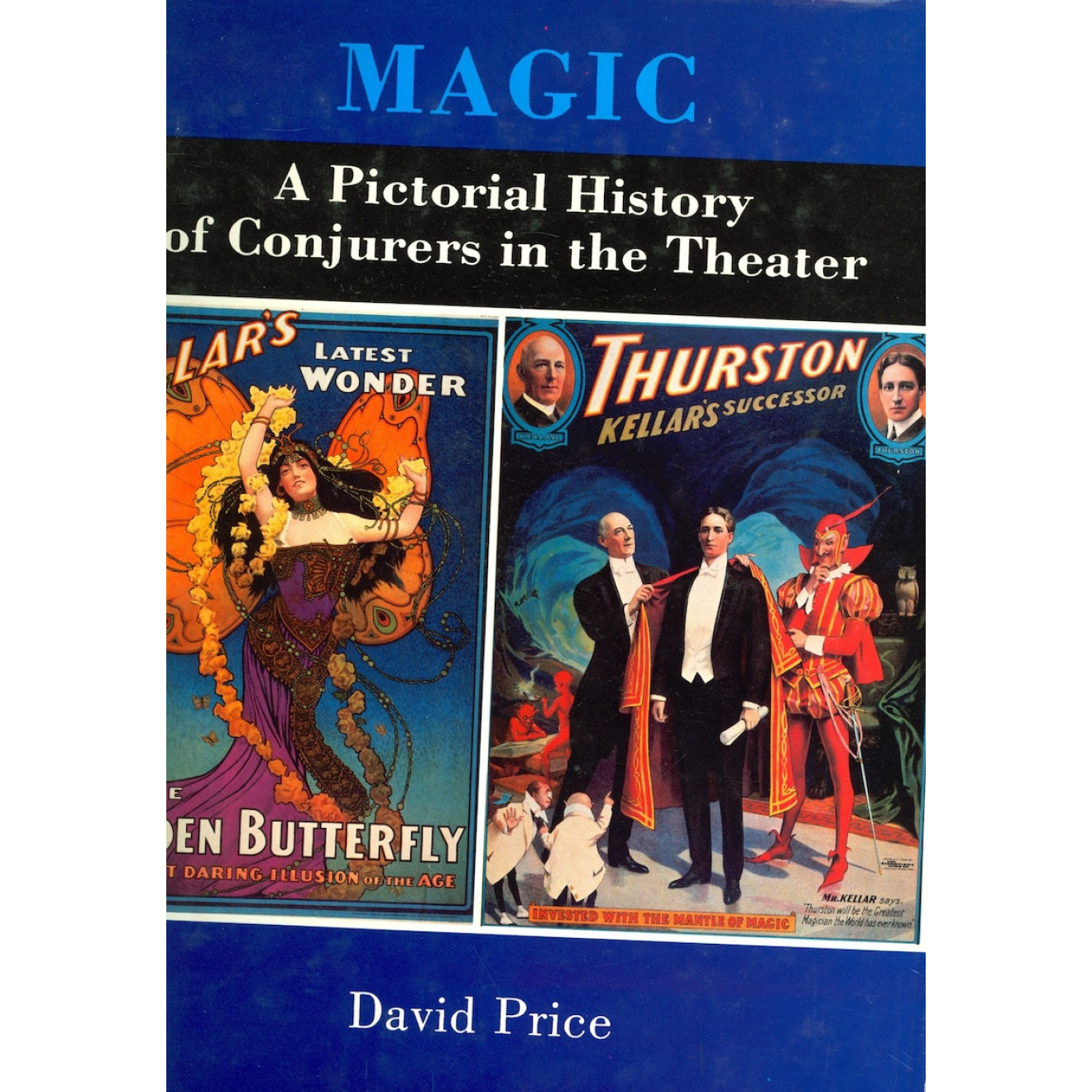 Magic – A Pictorial History of Conjurers in the Theater