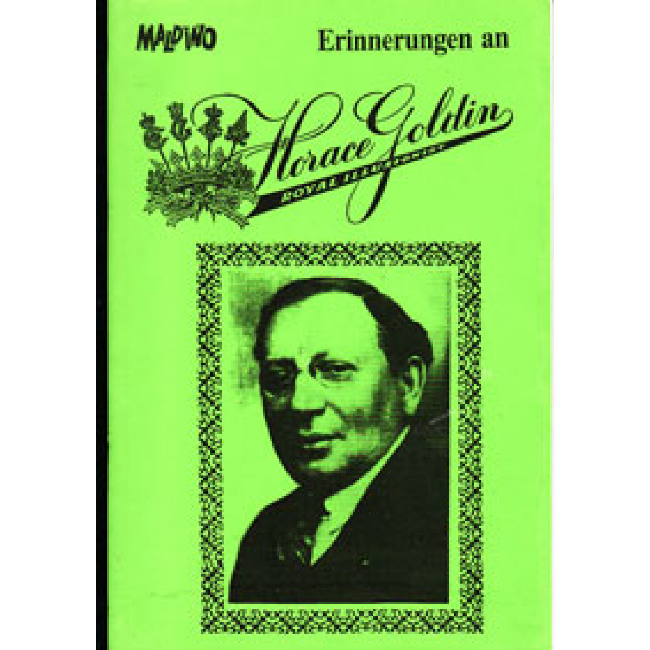Erinnerungen an Horace Goldin
