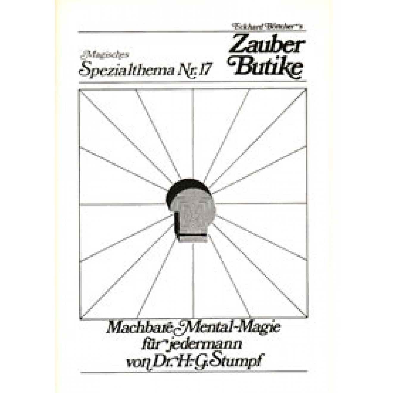 Machbare Mental-Magie für jedermann (Mag. Spezialthema 17)