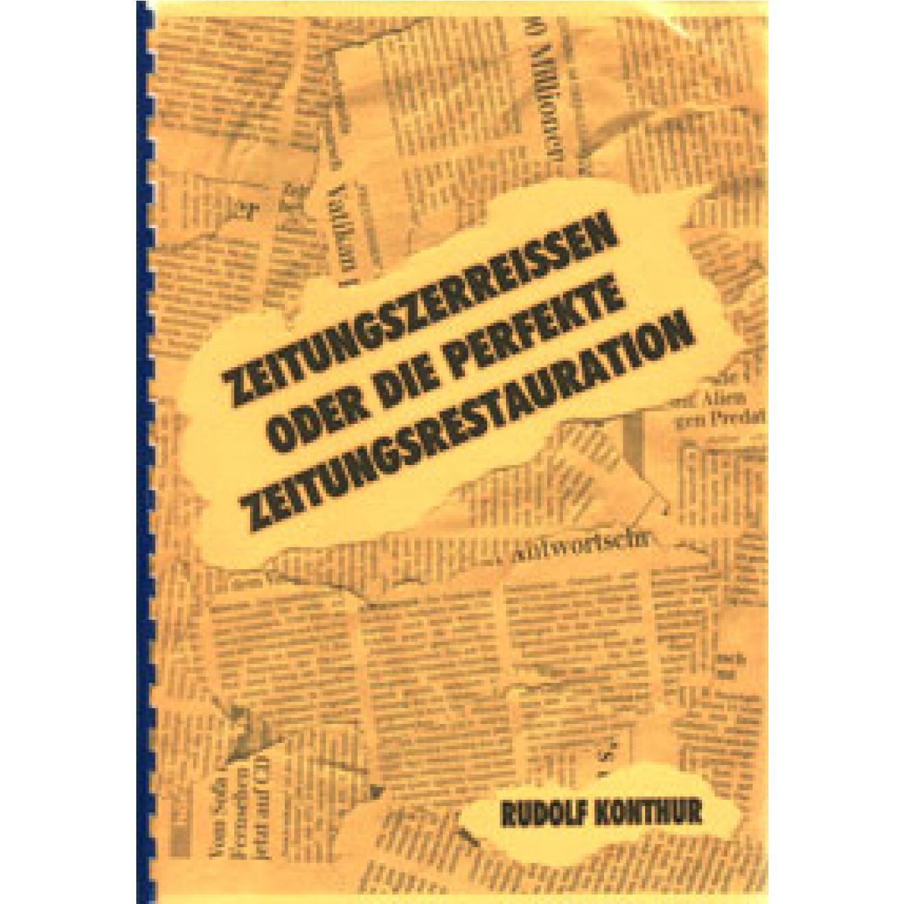 Zeitungszerreissen oder die perfekte Zeitungsrestauration