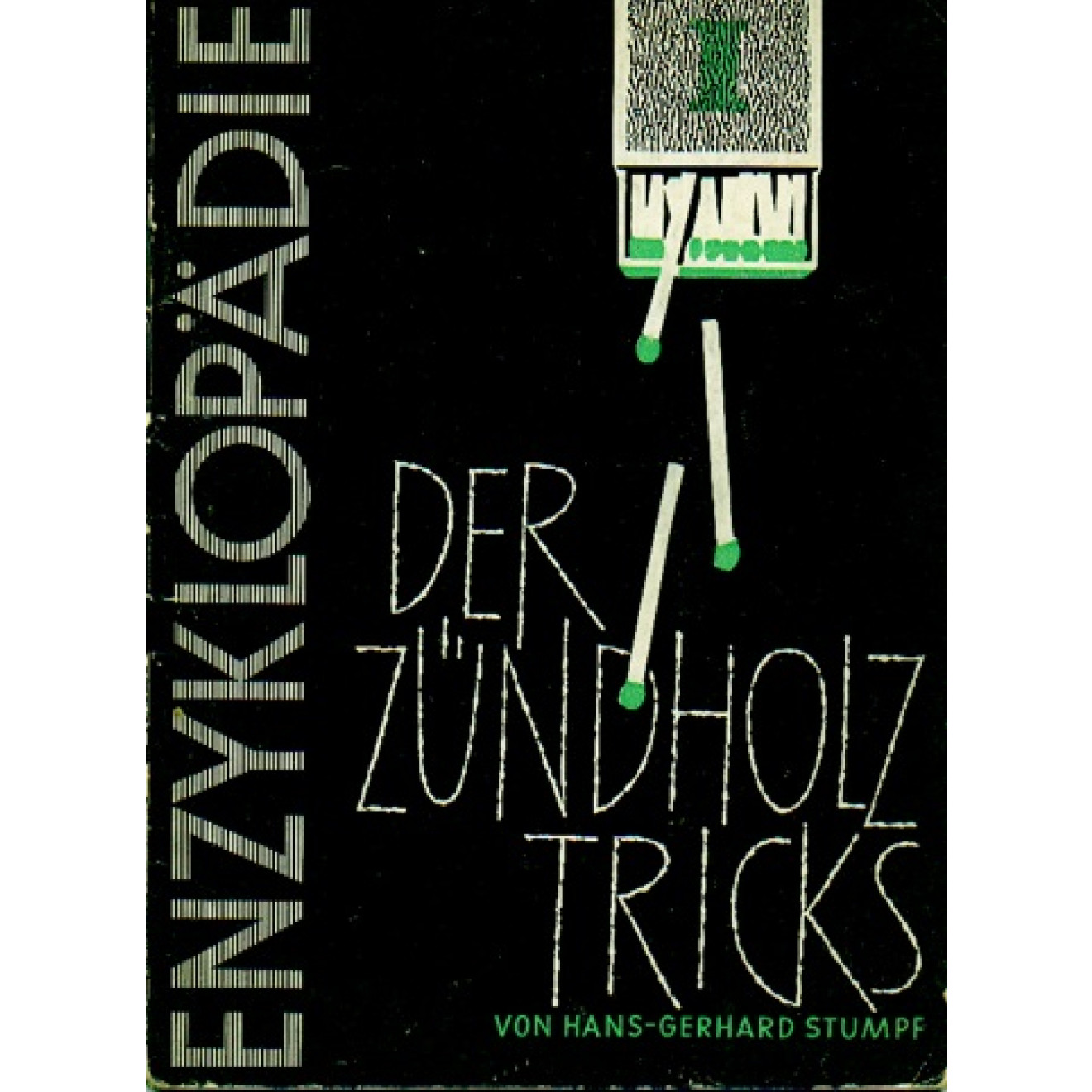 Enzyklopädie der Zündholz-Tricks, Band I
