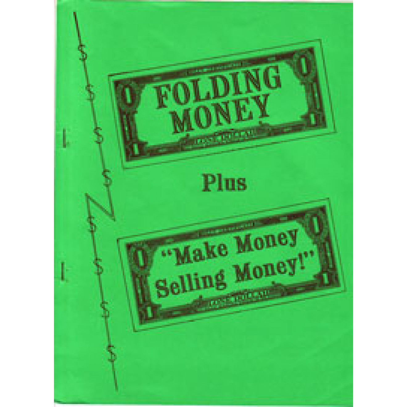Folding Money plus "Make Money Selling Money" (rot)