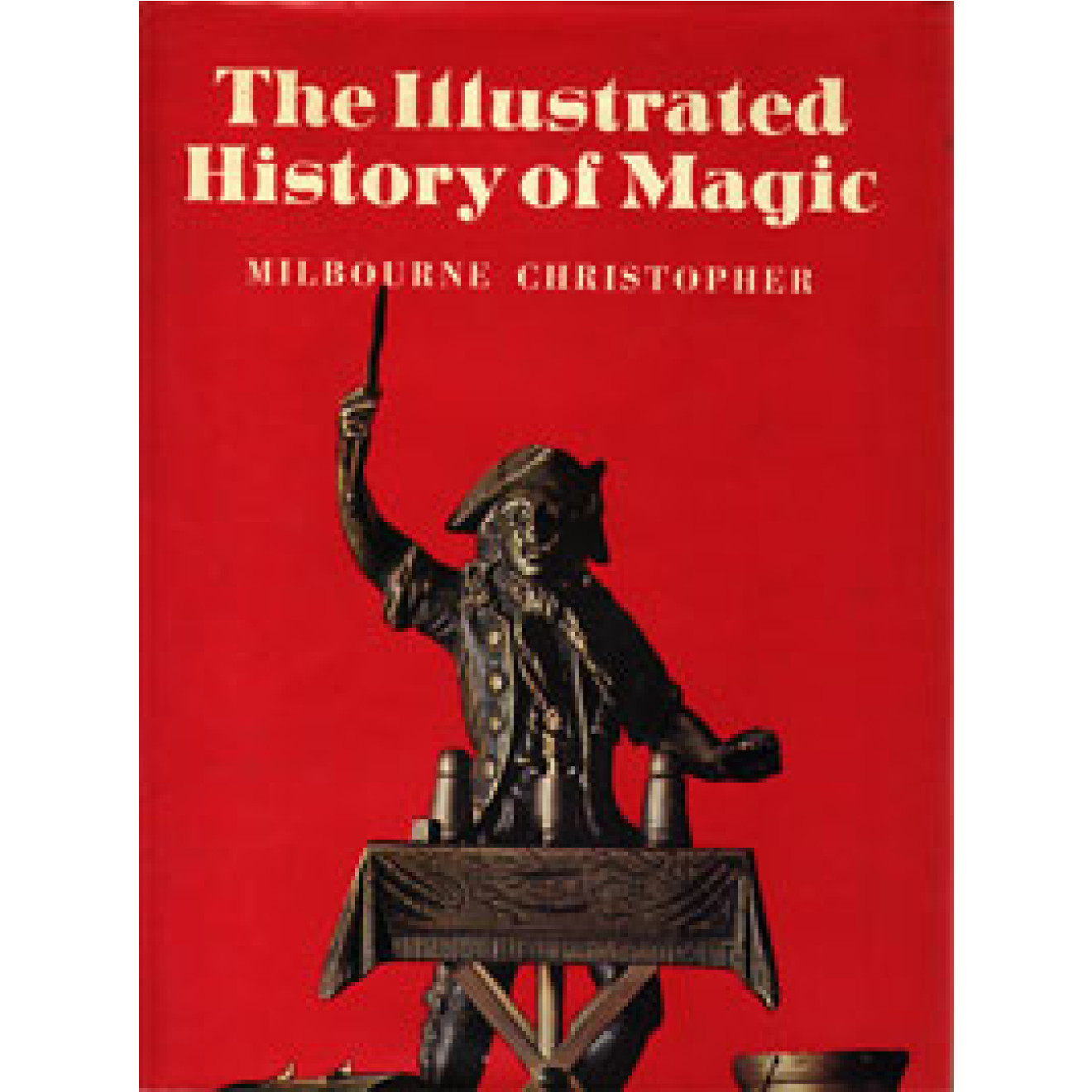 The Illustrated History of Magic