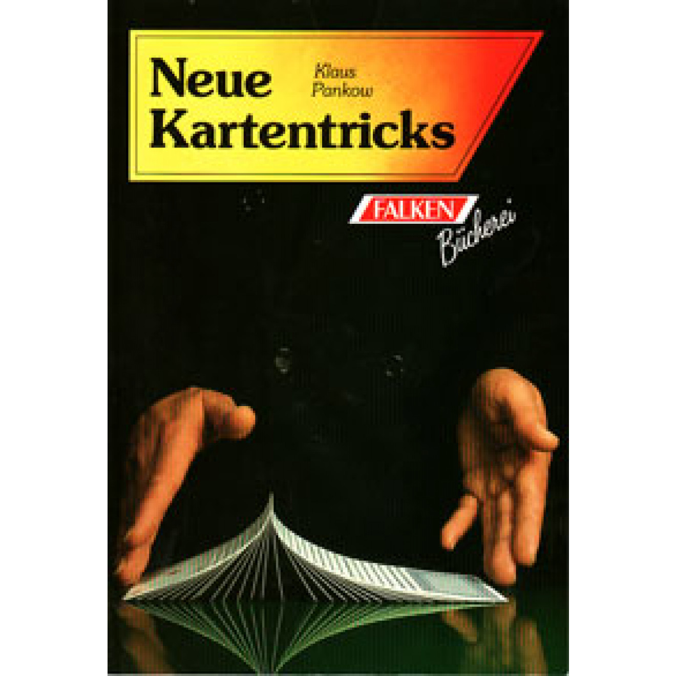 Neue Kartentricks (1989/93/95)