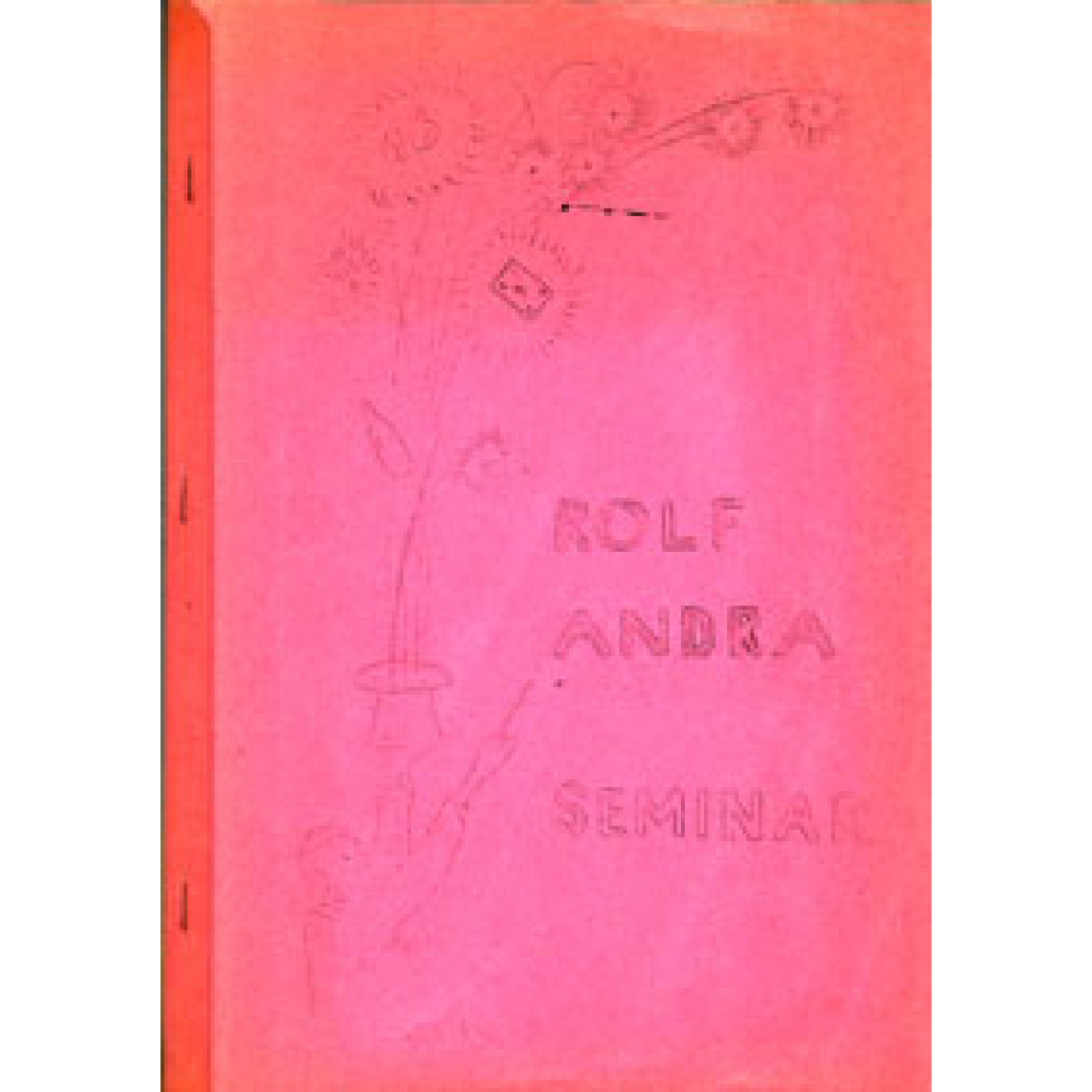 Rolf Andra Seminar