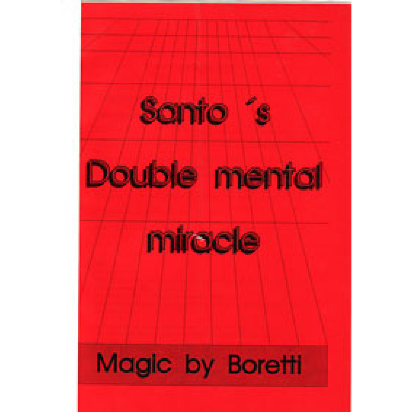 Santo's Double mental miracle