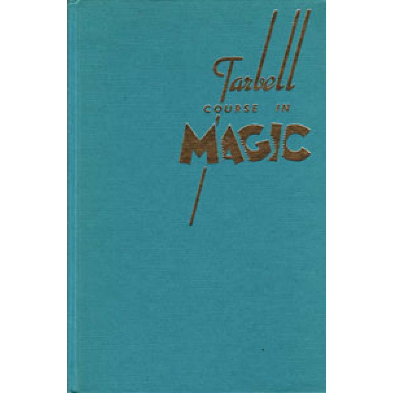 The Tarbell Course in Magic, Volume 6