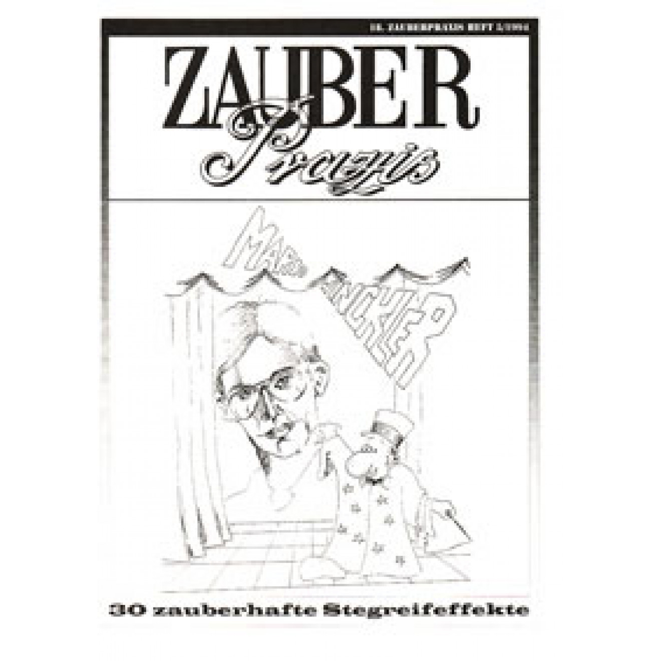 30 Zauberhafte Stegreifeffekte (Zauberpraxis Heft 18)