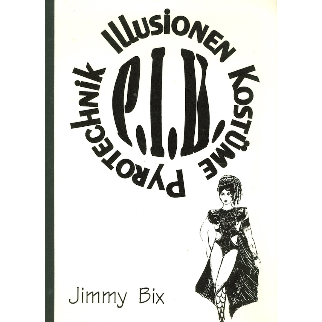 P.I.K. Pyrotechnik - Illusionen - Kostüme