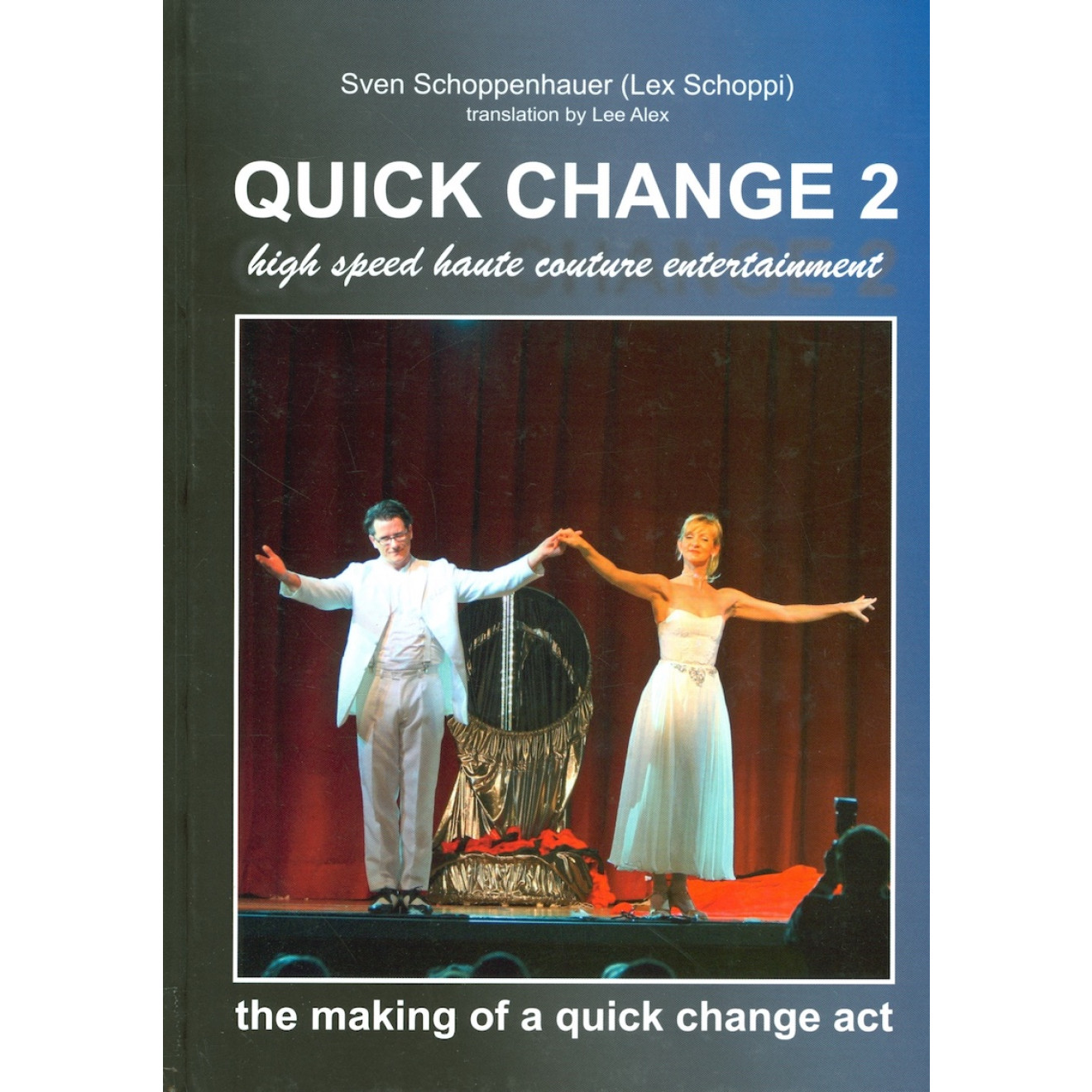 Quick Change 2