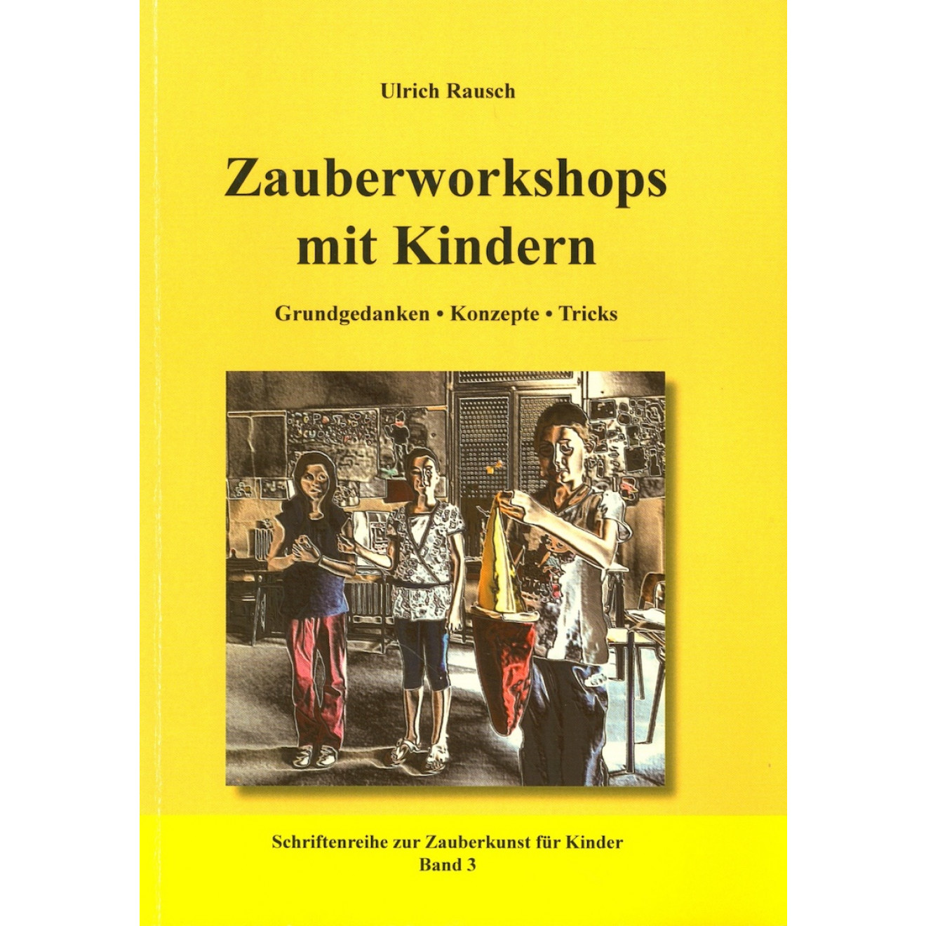 Zauberworkshops mit Kindern, sic!-Verlag und sicond-hand!, Antiquariat ...