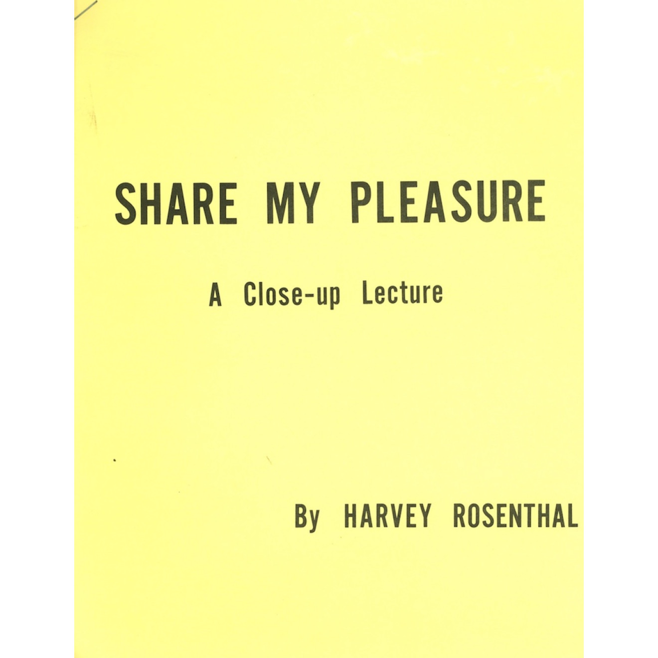 Share My Pleasure (A Close-Up Lecture)