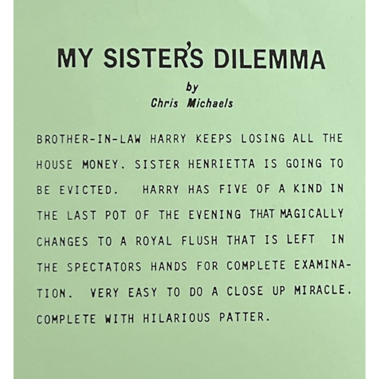 My Sister's Dilemma