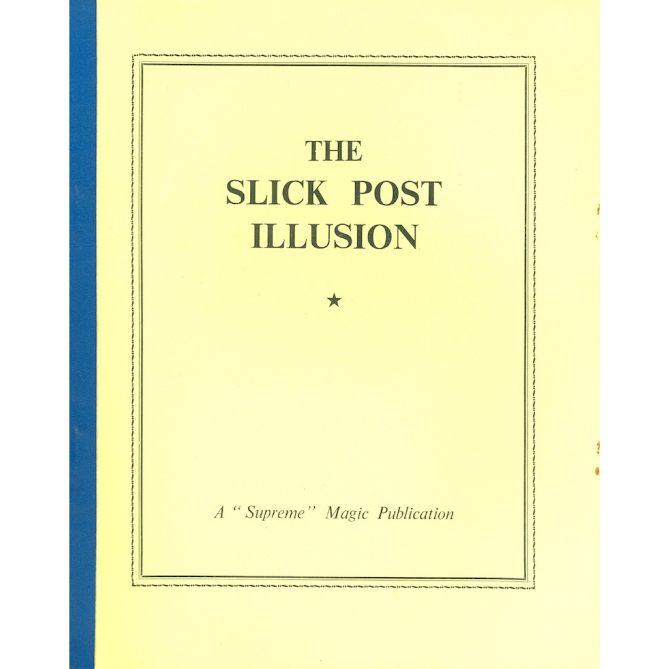 The Slick Post Illusion