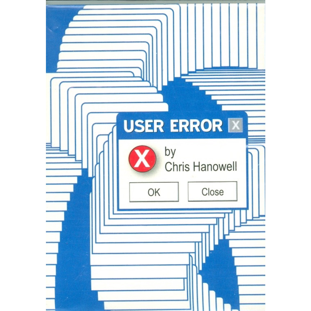 User Error by Chris Hanowell