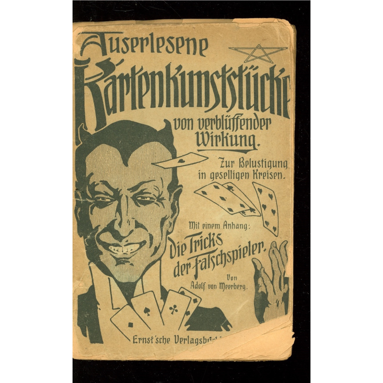 Auserlesene Kartenkunststücke von verblüffender Wirkung zur Belustigung in geselligen Kreisen