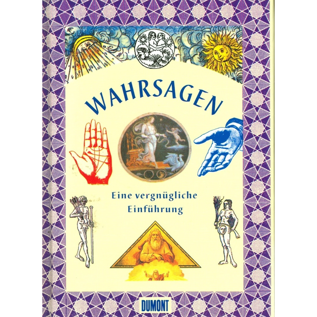 Wahrsagen. Eine vergnügliche Einführung