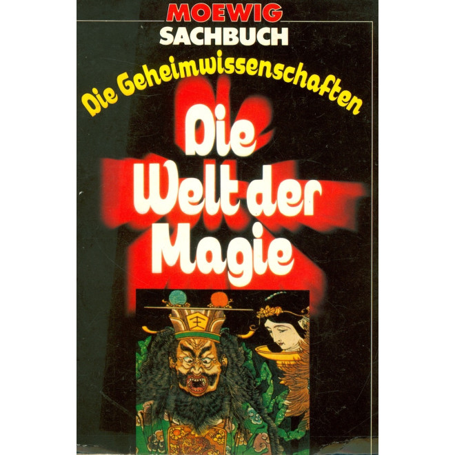 Die Geheimwissenschaften. Die Welt der Magie.