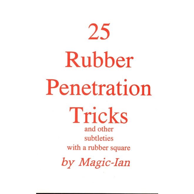 25 Rubber Penetration Tricks by Magic-Ian