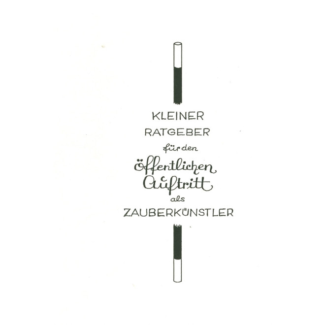 Kleiner Ratgeber für den öffentlichen Auftritt als Zauberkünstler