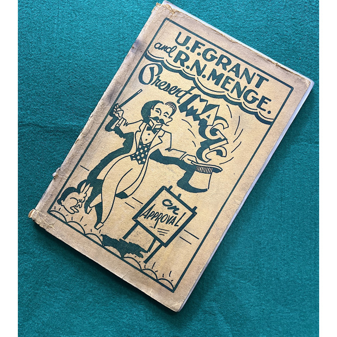 U.F. Grant and R.N. Menge present Magic on Approval