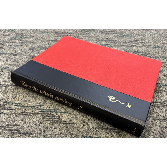 "Keep the wheels turning" Volume 1