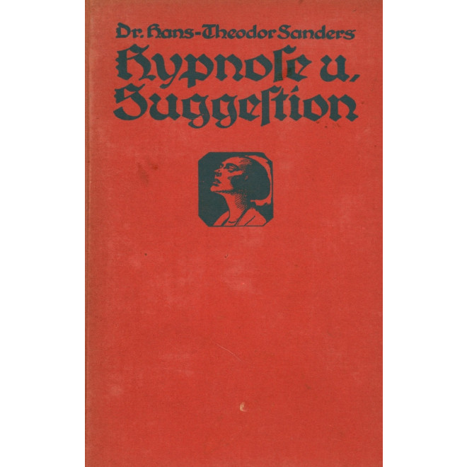Hypnose und Suggestion (persönl. Einband)