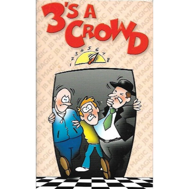 3’s A Crowd by J.B. Magic