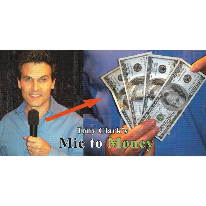 Mic To Money Miracle by Tony Clark