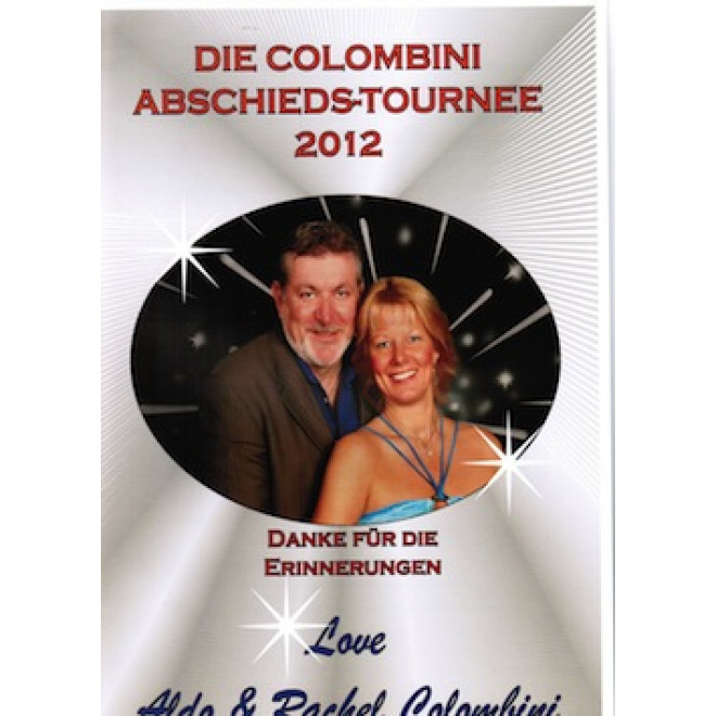 Die Colombini Abschieds-Tournee 2012