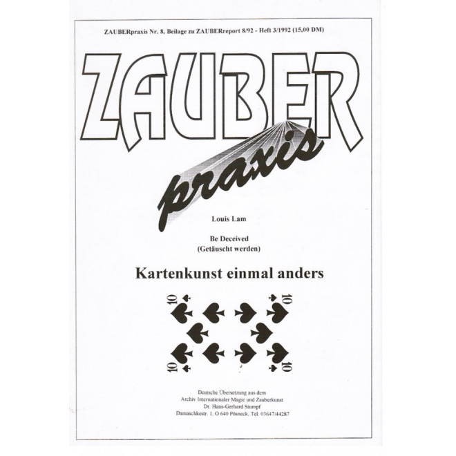 Be Deceived (Getäuscht werden). Kartenkunst einmal anders. (Zauberpraxis Heft 8)