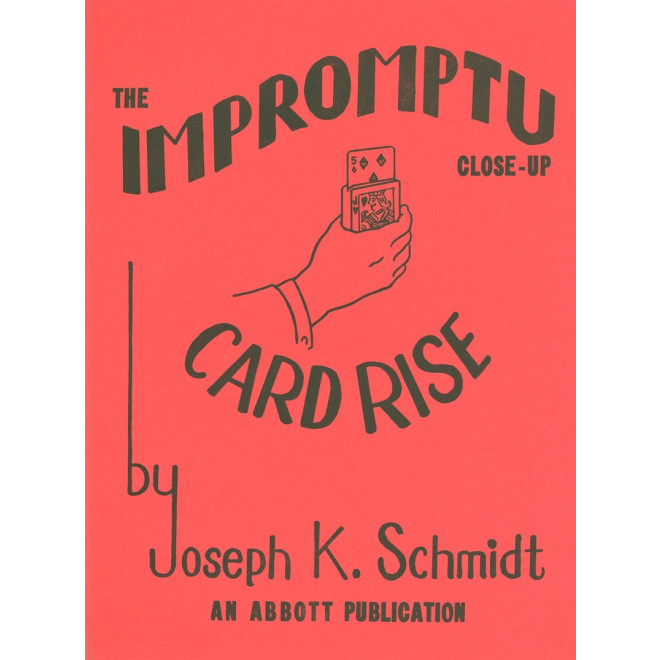 The Impromptu Close-Up Card Rise