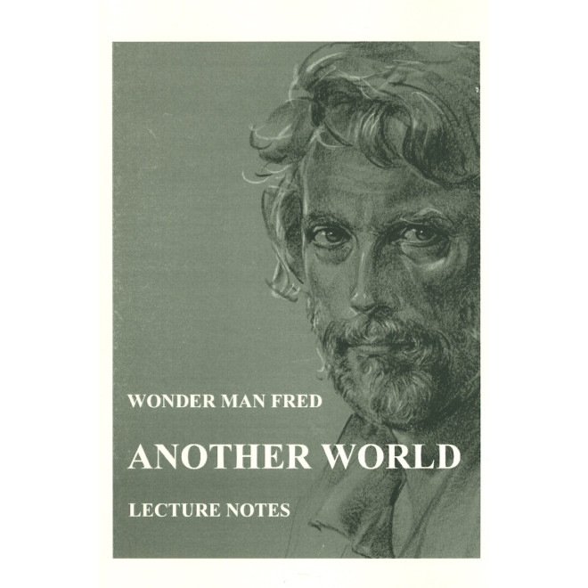 Another World. Lecture Notes. 2004