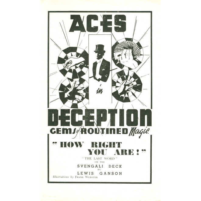 Aces in Deception or "How Right You Are"