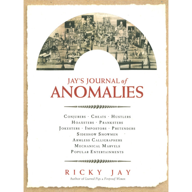 Jay's Journal of Anomalies by Ricky Jay