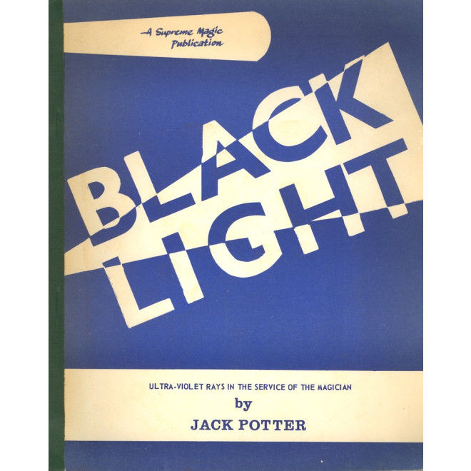 Black Light: ultra-violet rays in the service of the magician